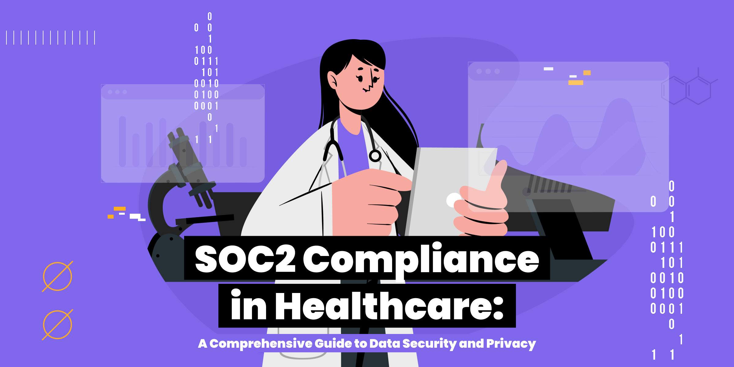 Illustration of a healthcare professional reading a tablet, with data and cybersecurity elements in the background. The image promotes a guide on SOC2 Compliance in Healthcare for data security and privacy.